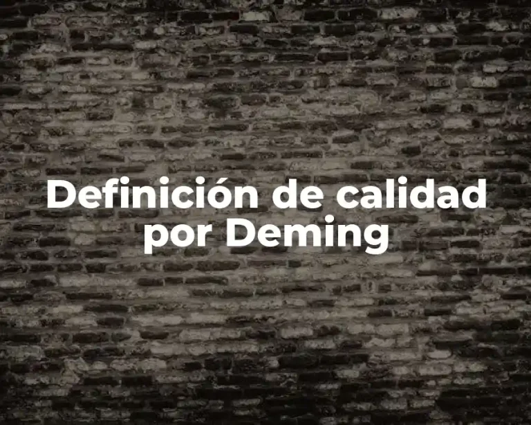 Definición de calidad por Deming