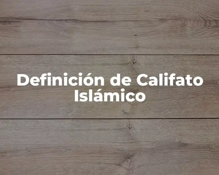 Definición de Califato Islámico