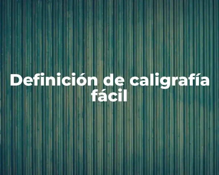 Definición de caligrafía fácil