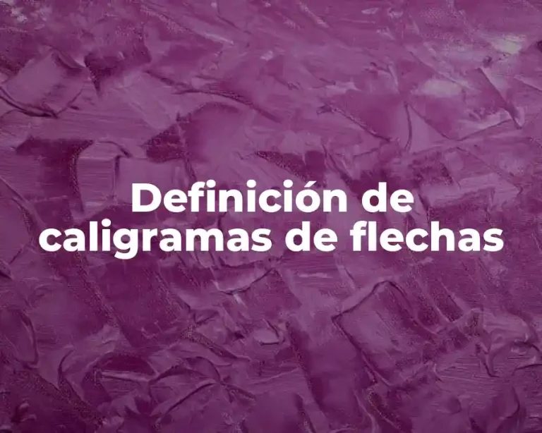 Definición de caligramas de flechas