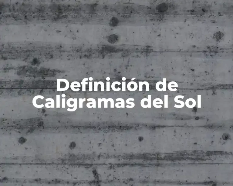 Definición de Caligramas del Sol