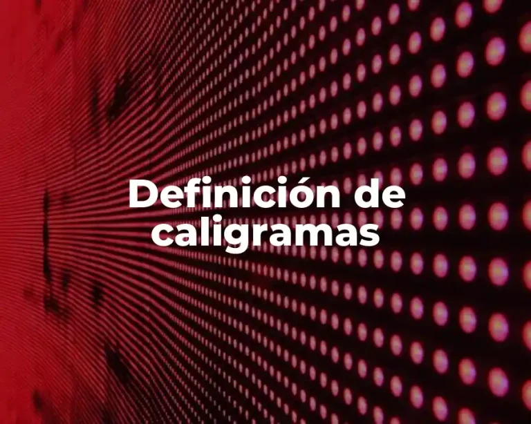 Definición de caligramas