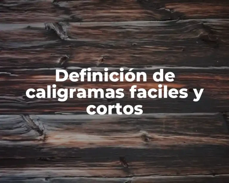 Definición de caligramas faciles y cortos