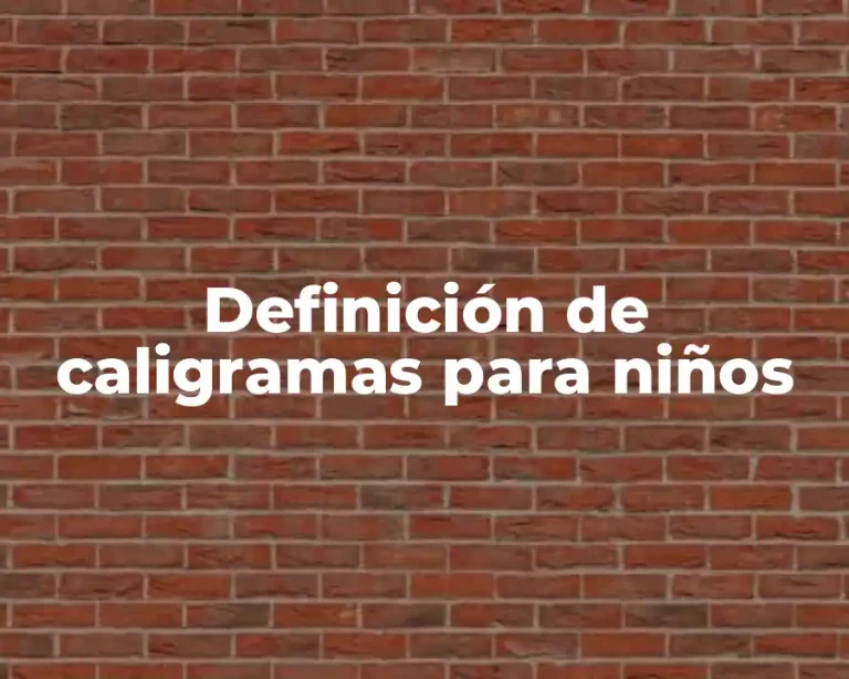 Definición de caligramas para niños