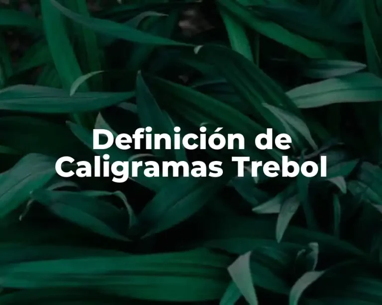 Definición de Caligramas Trebol