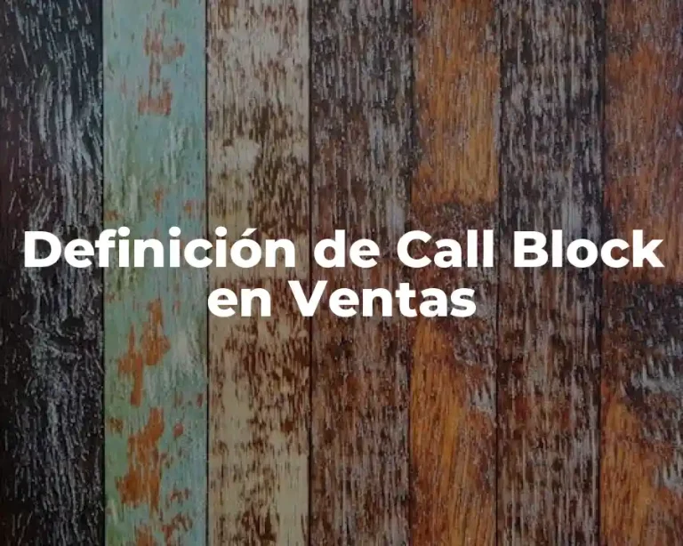 Definición de Call Block en Ventas