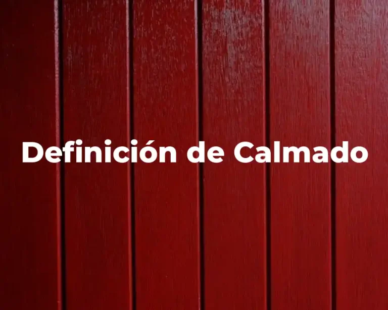 Definición de Calmado