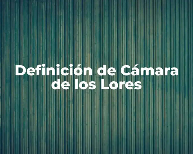 Definición de Cámara de los Lores
