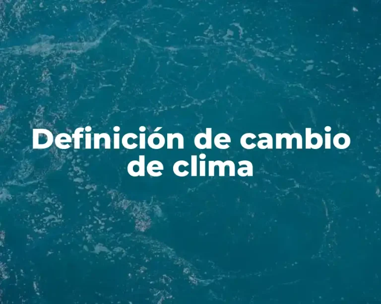 Definición de cambio de clima