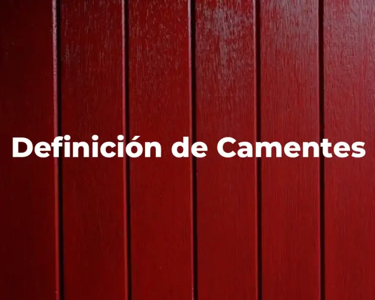 Definición de Camentes