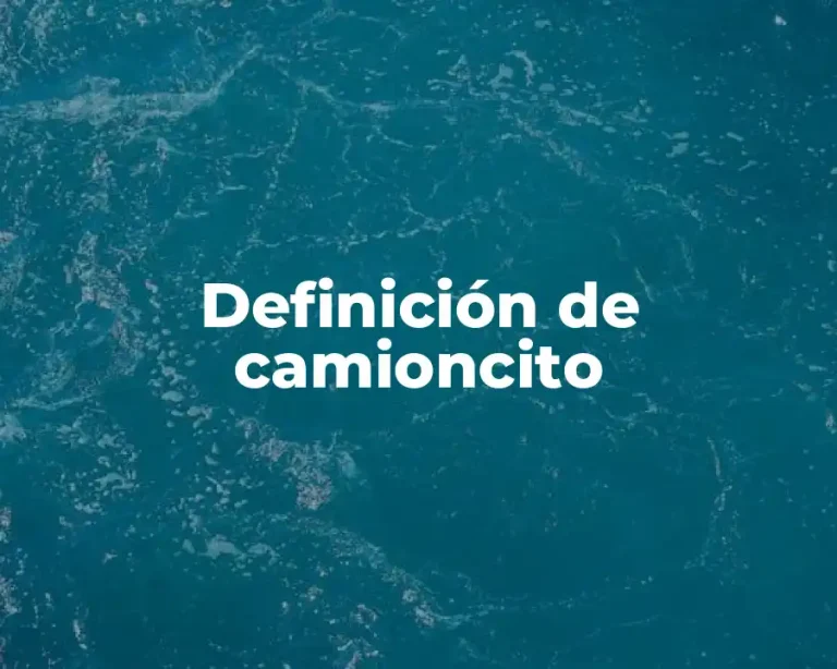 Definición de camioncito