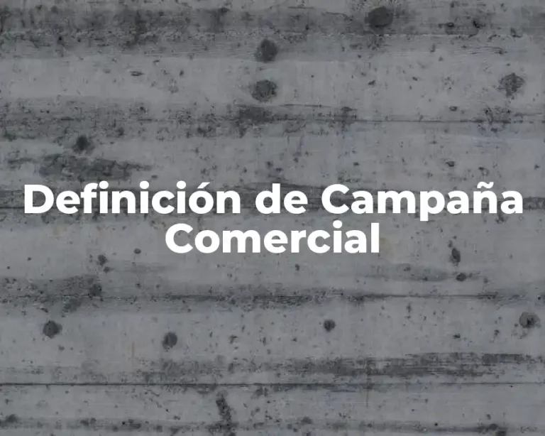 Definición de Campaña Comercial