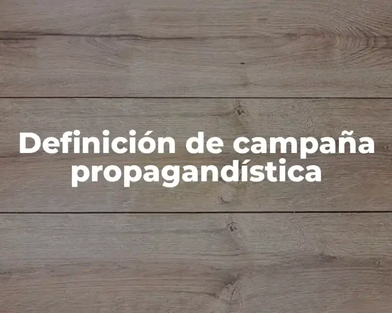 Definición de campaña propagandística