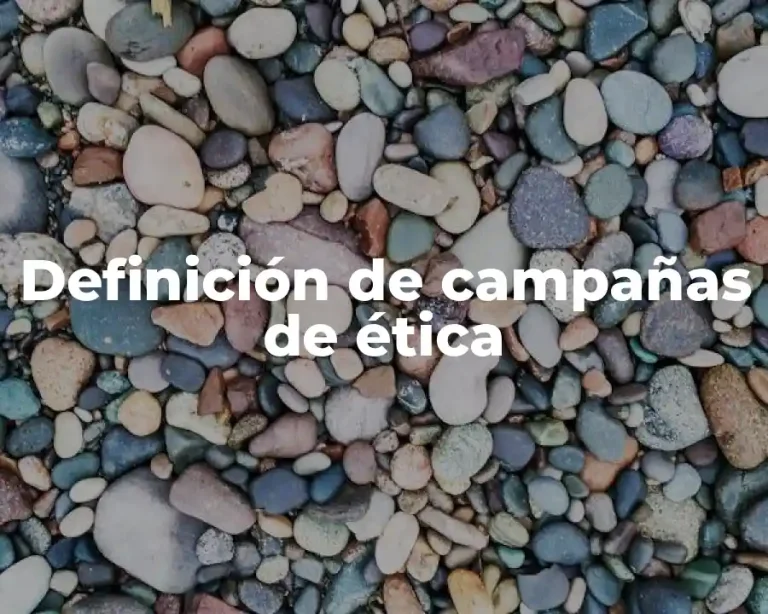 Definición de campañas de ética