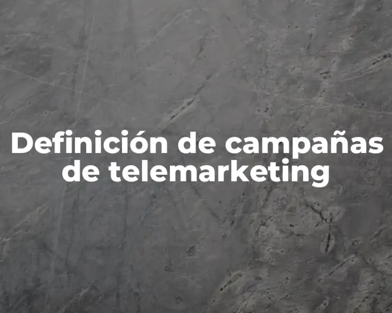 Definición de campañas de telemarketing