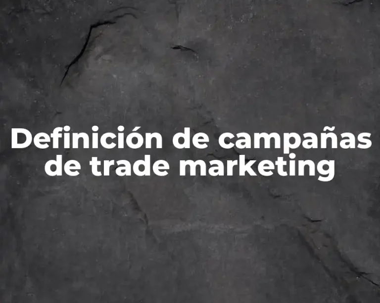 Definición de campañas de trade marketing