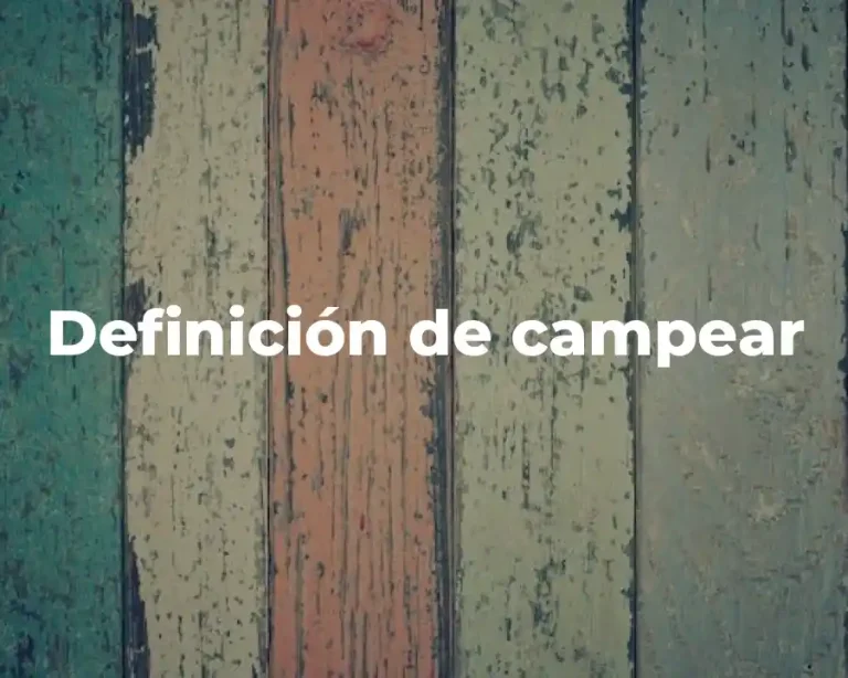 Definición de campear