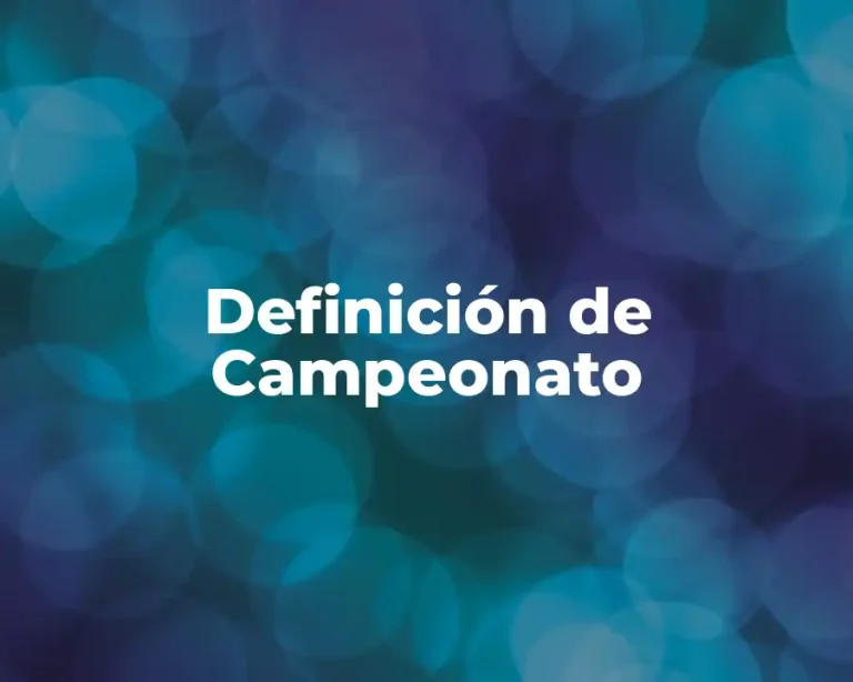 Definición de Campeonato