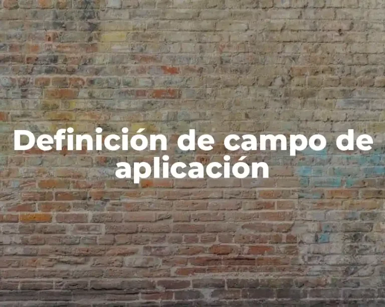 Definición de campo de aplicación