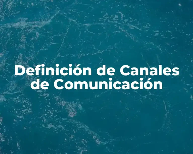 Definición de Canales de Comunicación