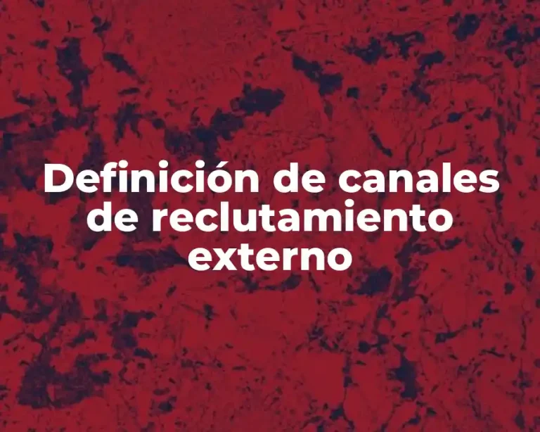 Definición de canales de reclutamiento externo