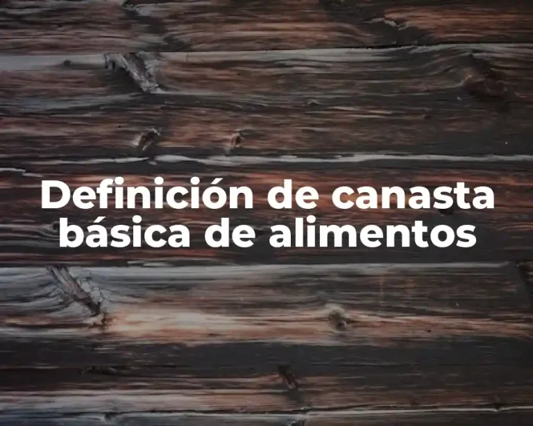 Definición de canasta básica de alimentos