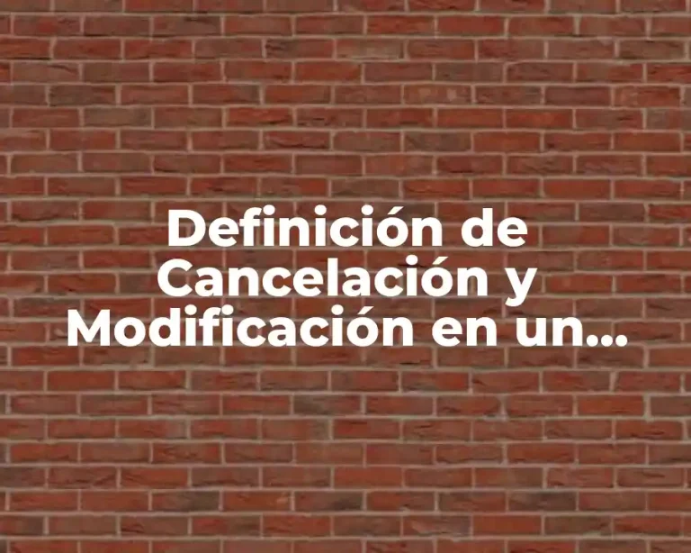 Definición de Cancelación y Modificación en un Hotel