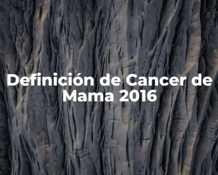 Definición de Cancer de Mama 2016