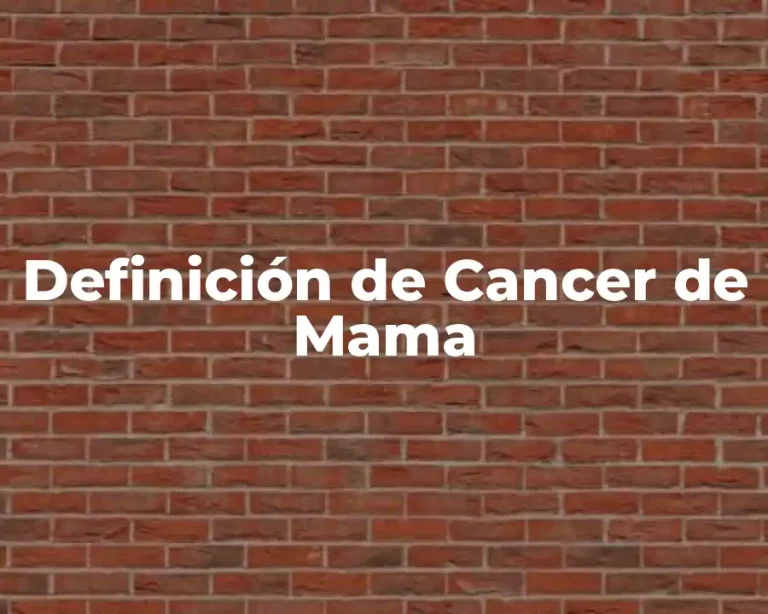 Definición de Cancer de Mama