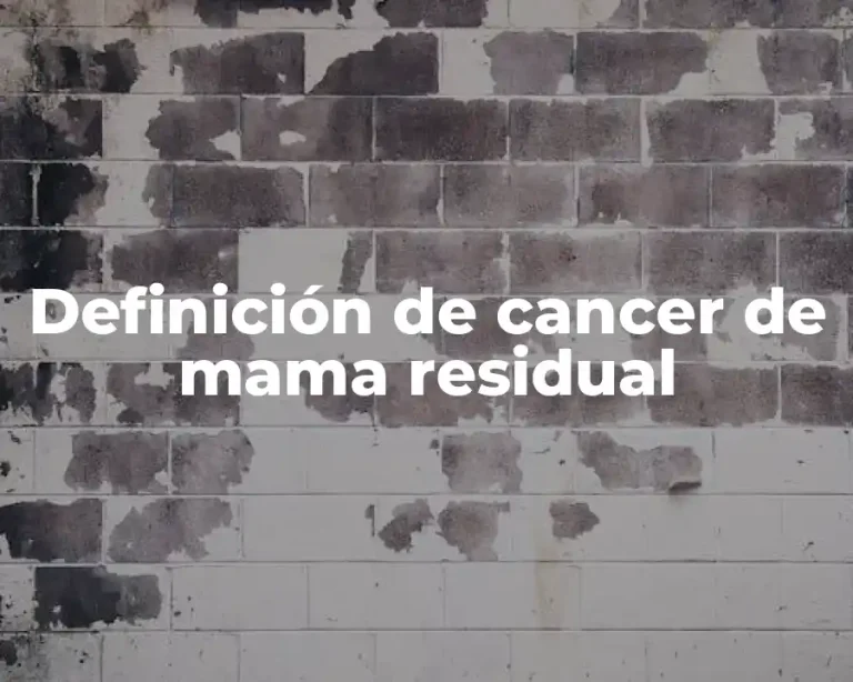 Definición de cancer de mama residual