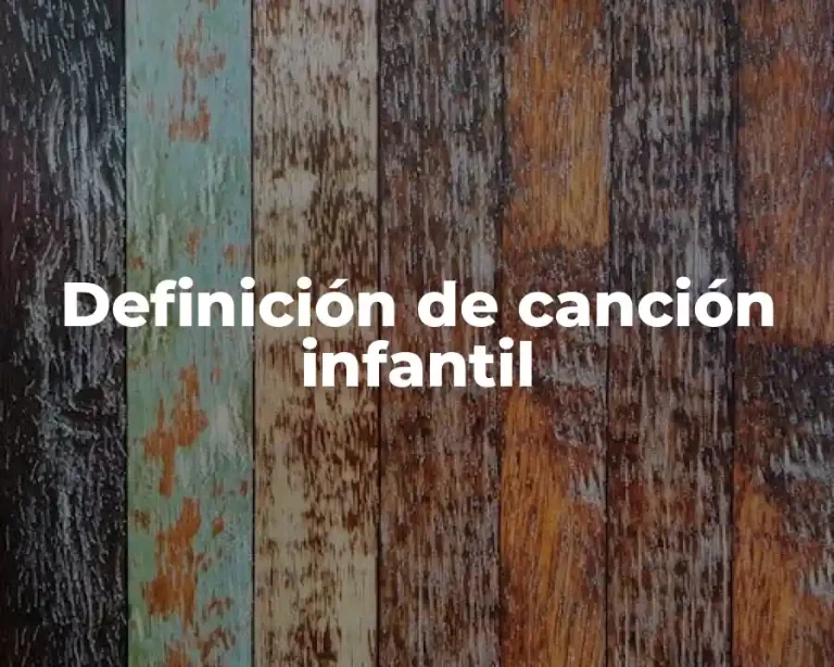 Definición de canción infantil