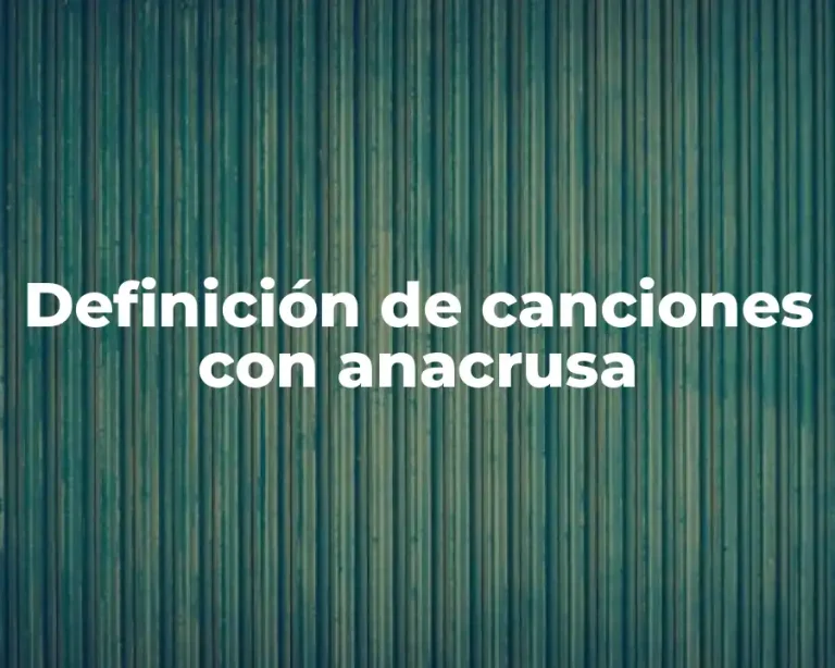 Definición de canciones con anacrusa