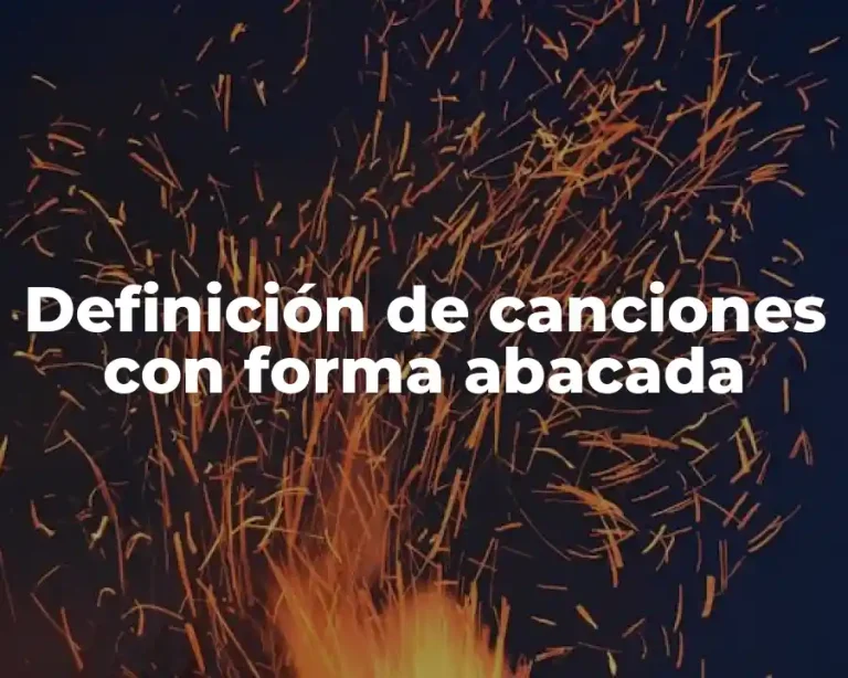 Definición de canciones con forma abacada