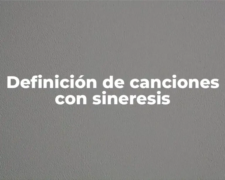 Definición de canciones con sineresis