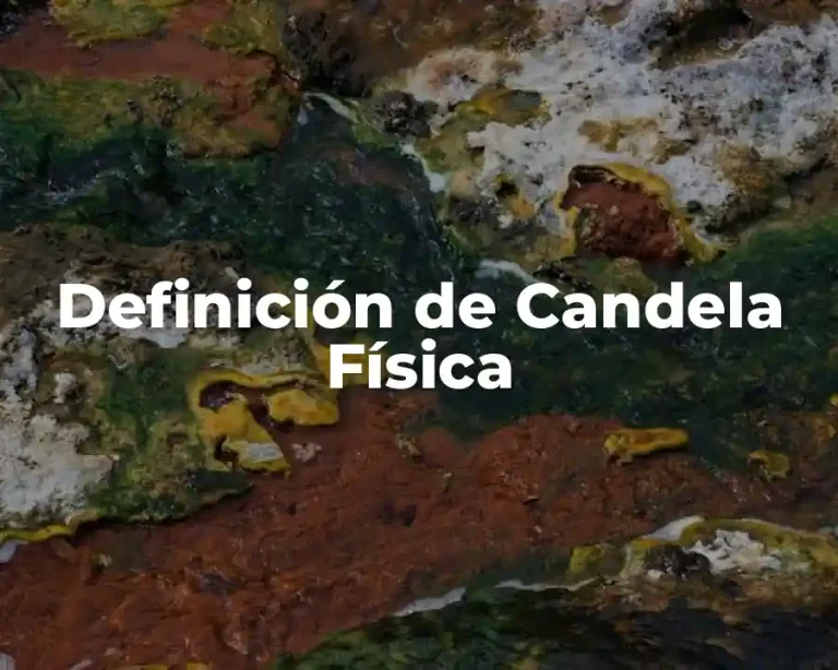 Definición de Candela Física