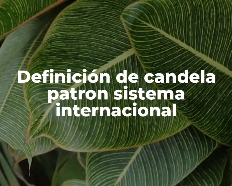 Definición de candela patron sistema internacional