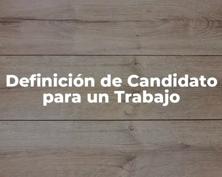 Definición de Candidato para un Trabajo