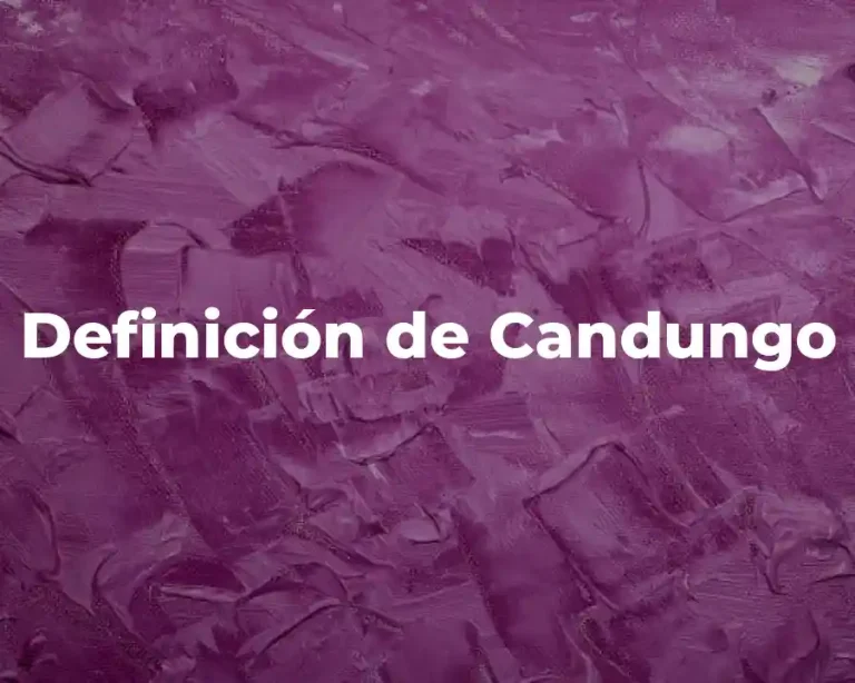 Definición de Candungo