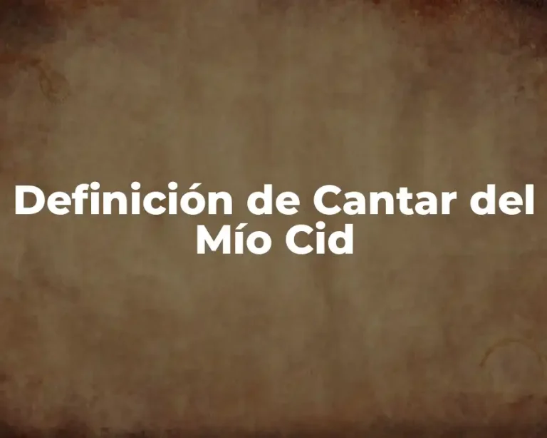 Definición de Cantar del Mío Cid