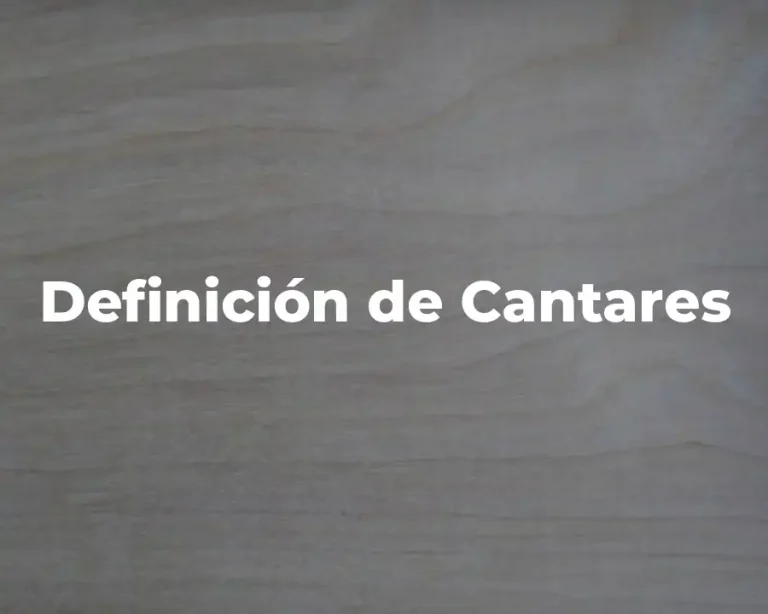 Definición de Cantares