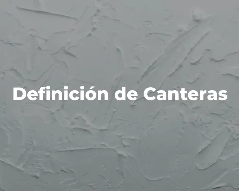 Definición de Canteras