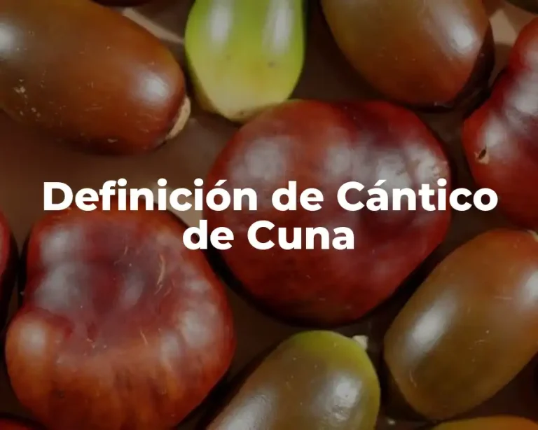 Definición de Cántico de Cuna