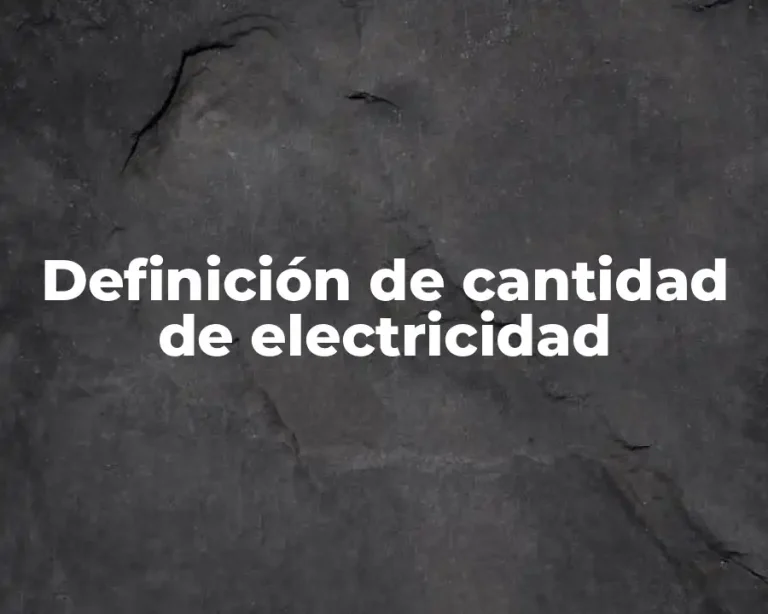 Definición de cantidad de electricidad