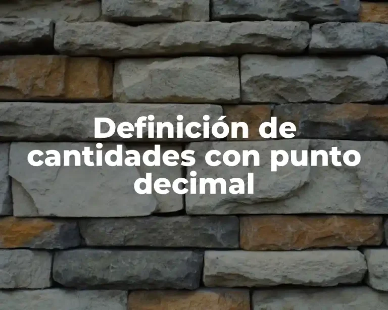 Definición de cantidades con punto decimal