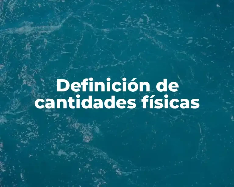 Definición de cantidades físicas