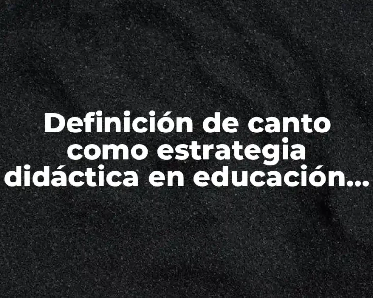 Definición de canto como estrategia didáctica en educación física