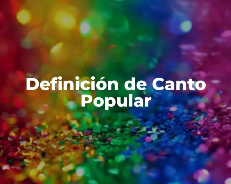 Definición de Canto Popular