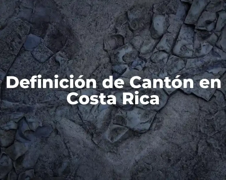 Definición de Cantón en Costa Rica