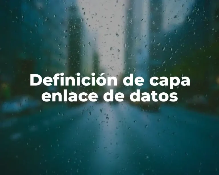 Definición de capa enlace de datos