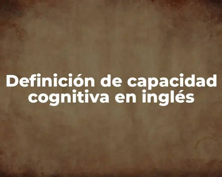 Definición de capacidad cognitiva en inglés